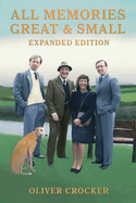 All Memories Great & Small: Expanded Edition