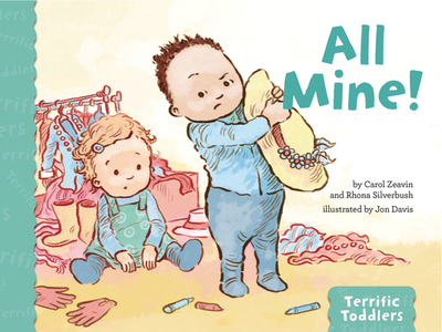 All Mine! - Zeavin, Carol, and Silverbush, Rhona