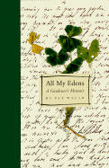 All My Edens - Welsh, Pat, and Chronicle Books