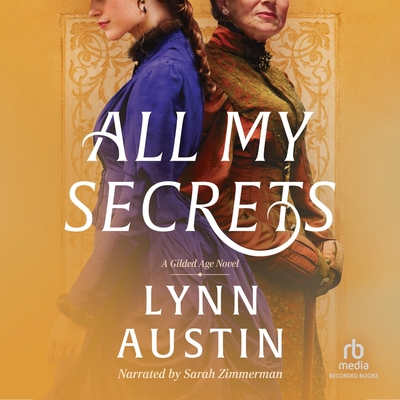All My Secrets - Austin, Lynn, and Zimmerman, Sarah (Read by)