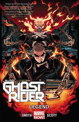 All-New Ghost Rider Volume 2: Legend - Smith, Felipe, and Scott, Damion (Artist)