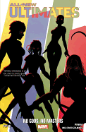 All-New Ultimates Volume 2: No Gods, No Monsters