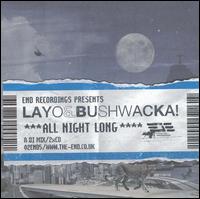 All Night Long - Layo & Bushwacka!