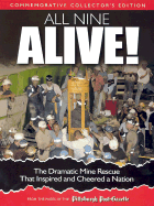 All Nine Alive!: The Dramatic Mine Rescue That Inspired and Cheered a Nation