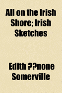 All on the Irish Shore: Irish Sketches