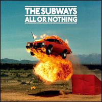 All or Nothing - The Subways