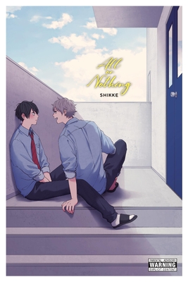 All or Nothing - Shikke, and Harvey, Leighann (Translated by)