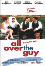 All Over the Guy