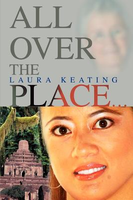 All Over the Place... - Keating, Laura