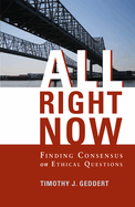 All Right Now: Finding Consensus on Ethical Questions