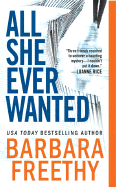 All She Ever Wanted - Freethy, Barbara