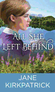 All She Left Behind
