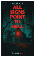 All Signs Point to Hell: Vol. 1