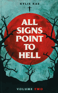 All Signs Point to Hell: Vol. 2