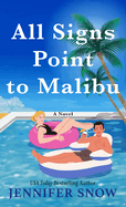 All Signs Point to Malibu