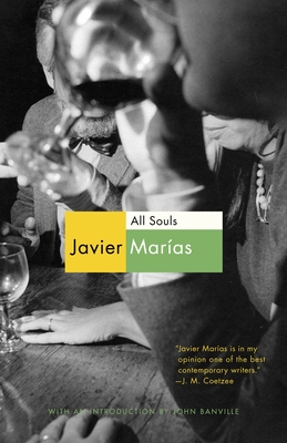 All Souls - Mar�as, Javier, and Banville, John (Introduction by)
