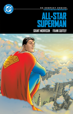 All-Star Superman: DC Compact Comics Edition - Morrison, Grant