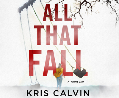 All That Fall - Calvin, Kris