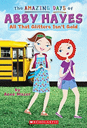 All That Glitters Isn't Gold - Mazer, Anne