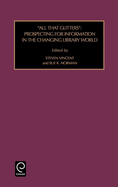 All That Glitters: Prospecting for Information in the Changing Library World