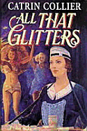 All That Glitters - Collier, Catrin
