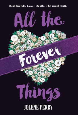 All the Forever Things - Perry, Jolene