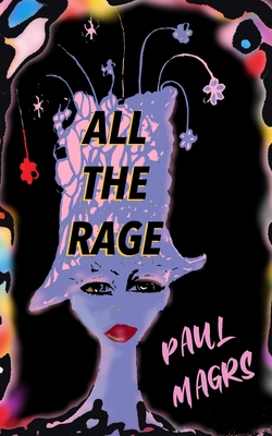All The Rage - Magrs, Paul