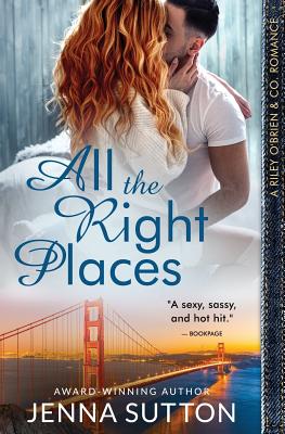 All the Right Places (Riley O'Brien & Co. #1) - Sutton, Jenna