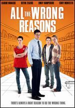 All the Wrong Reasons