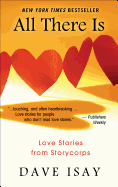 All There Is: Love Stories from Storycorps