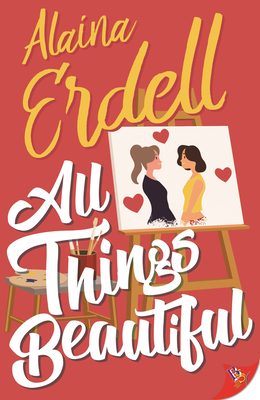 All Things Beautiful - Erdell, Alaina