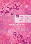 All Things Bright and Beautiful: Inspiration from the Beloved Hymn