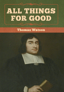 All Things for Good
