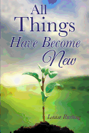 All Things Have Become New