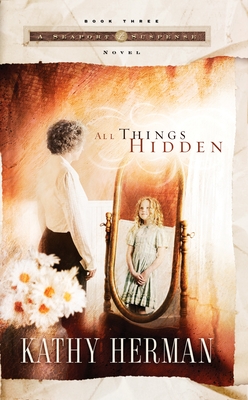 All Things Hidden - Herman, Kathy