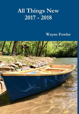 All Things New 2017 - 2018 - Fowler, Wayne