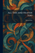 All this and heaven too