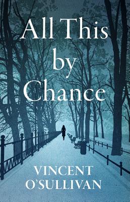 All This by Chance - O'Sullivan, Vincent