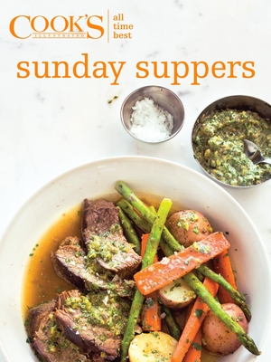 All Time Best Sunday Suppers - America's Test Kitchen (Editor)