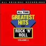 All-Time Greatest Hits of Rock & Roll, Vol. 3