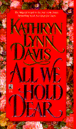 All We Hold Dear