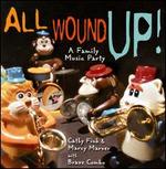 All Wound Up!: A Family Music Party