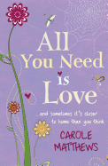 All You Need Is Love