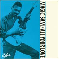 All Your Love - Magic Sam