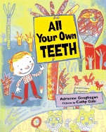 All Your Own Teeth - Geoghegan, Adrienne