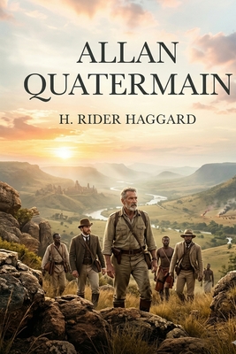 Allan Quatermain - Haggard, H Rider, Sir