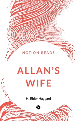 Allan's Wife - Rider, H