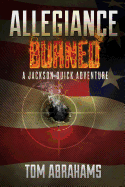Allegiance Burned, Volume 2: A Jackson Quick Adventure