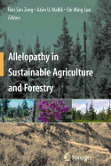 Allelopathy in Sustainable Agriculture and Forestry
