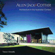 Allen Jack + Cottier: Architecture in the Australian Context